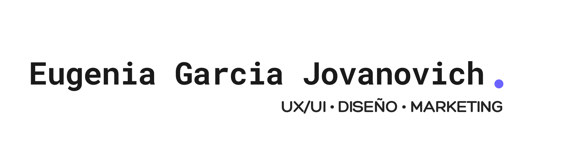 Eugenia Garcia Jovanovich. UX/UI. Diseño y Marketing