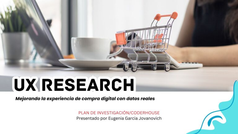 ProyectoUXResarchFinalGarciaJovanovich